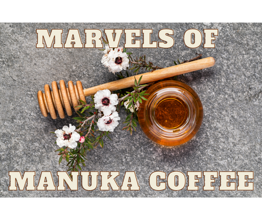 The Marvels of Manuka Honey Coffee